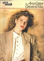 Amy Grant Greatest Hits for Organs, Pianos & Electronic Keyboards B00BOXQTZC Book Cover