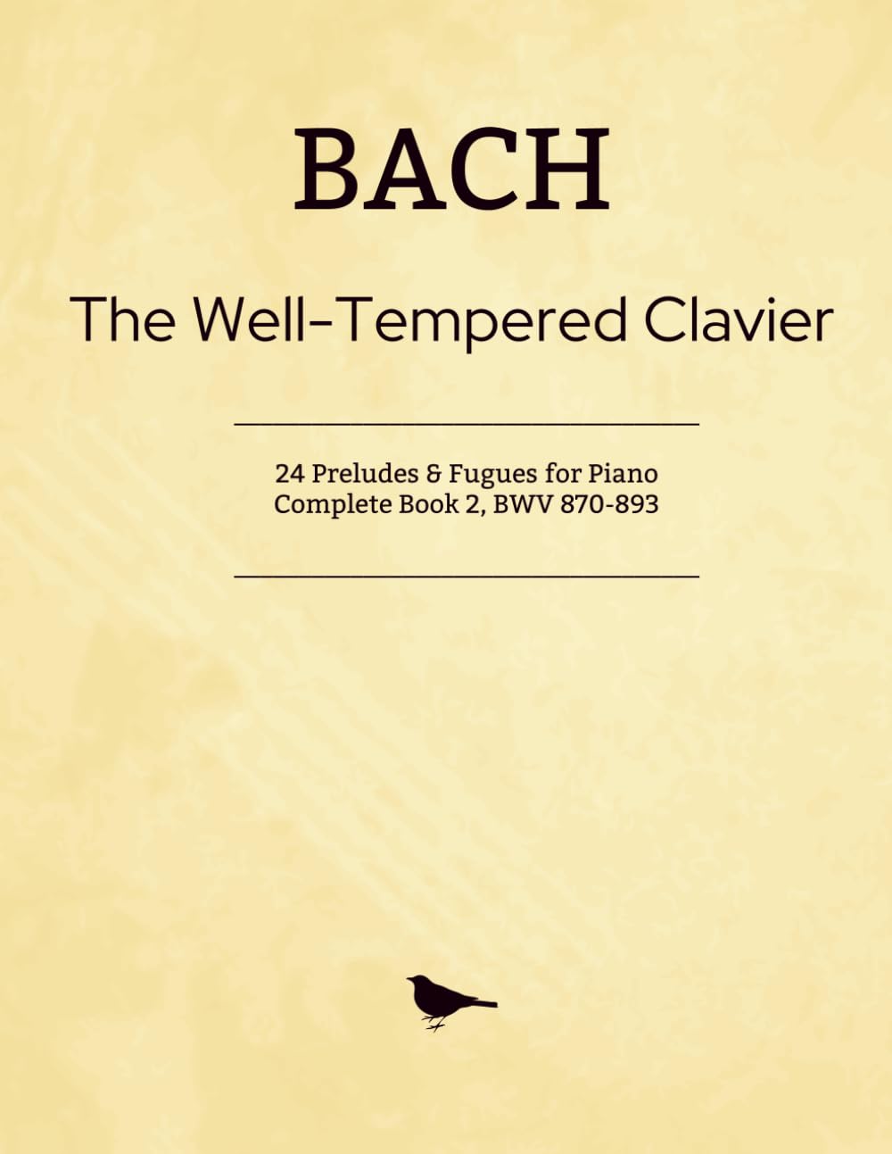 Bach - The Well-Tempered Clavier: 24 Fugues & Preludes, Complete Book 2 BWV 870-893