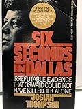 Six Seconds in Dallas