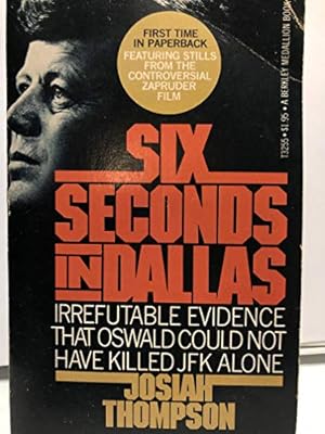 Six Seconds in Dallas