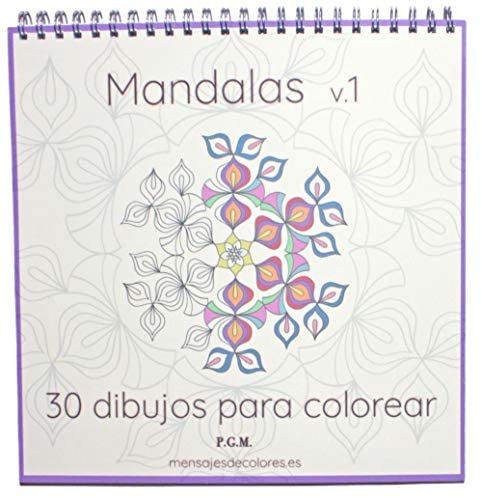 Mandalas v. 1. Mandalas para Disfrutar : 30 Diseños. Espiral. Papel Grueso.