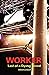 Worker: Last of a Dying Breed