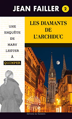 Les diamants de l'archiduc: Les enquêtes de Mary Lester - Tome 2 Gratuit