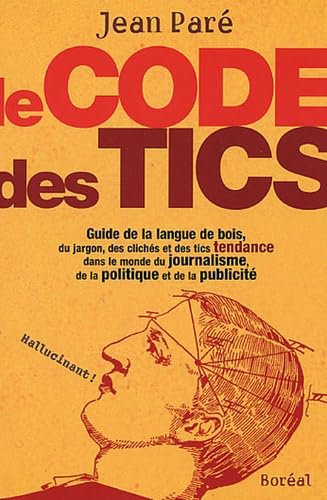 Code des tics (Le) [Paperback] Paré, Jean