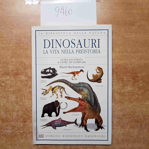 La Biblioteca della Natura DINOSAURI la vita nella preistor