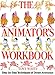 The Animator's Workbook: Step-By-Step Techniques of Drawn Animation