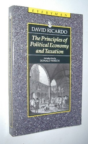 Principles of Political (Everyman Paperback Classics): Ricardo, David ...