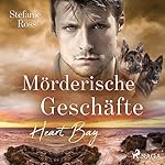 Heart Bay - Mörderische Geschäfte