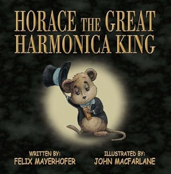 Paperback Horace the Great Harmonica King Book