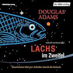 Lachs im Zweifel - Zum letzten Mal per Anhalter durch die Galaxis cover art