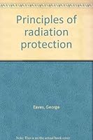 Principles of Radiation Protection B0000EGNGI Book Cover