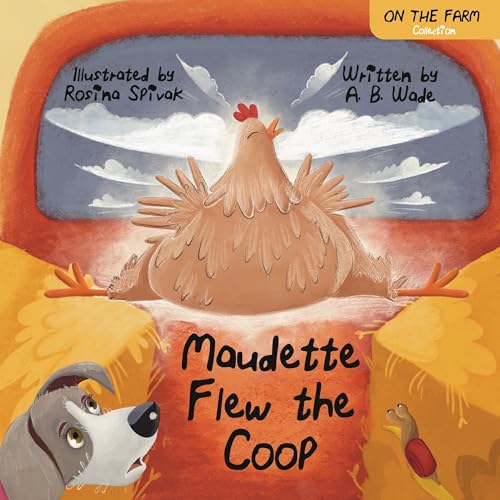 Maudette Flew The Coop (On The Farm Book 2)