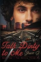 Talk Dirty to Me 1530582598 Book Cover