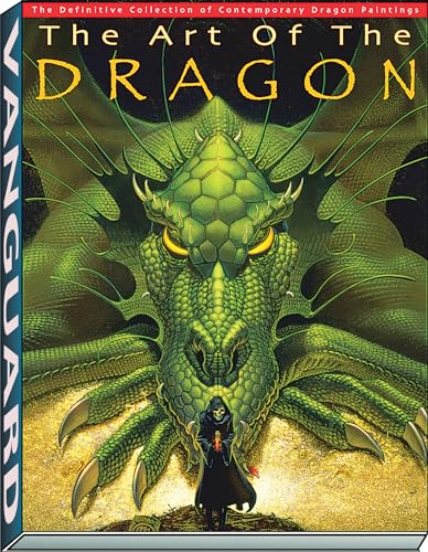Art of the Dragon: The Definitive Collection of Contemporary Dragon Paintings