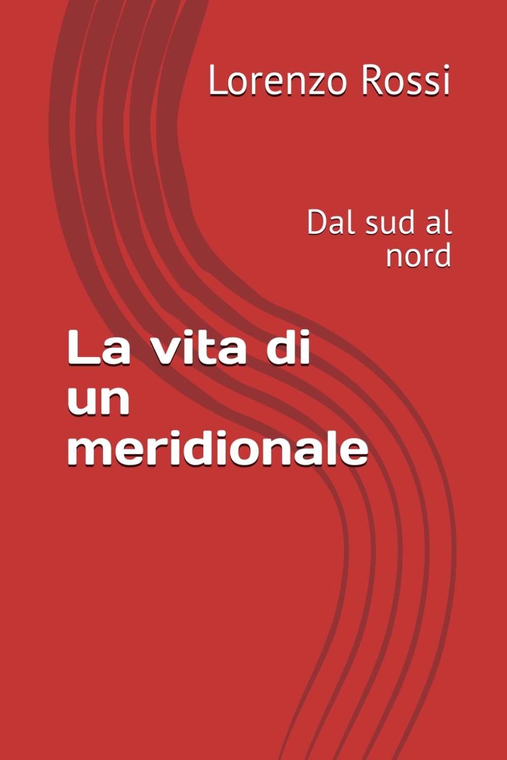 La vita di un meridionale: Dal sud al nord