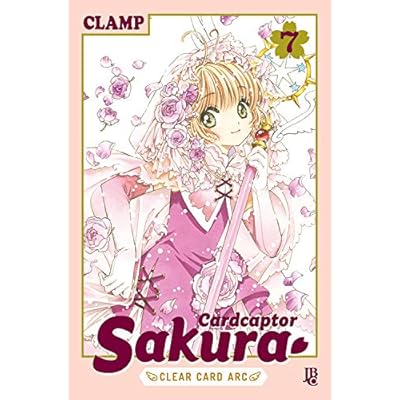 Cardcaptor Sakura – Clear Card Arc – Vol. 7