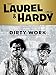 Laurel and Hardy: Dirty Work