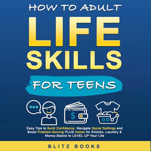 Page de couverture de How to Adult Life Skills for Teens