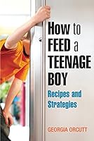 Algopix Similar Product 4 - How to Feed a Teenage Boy Recipes and