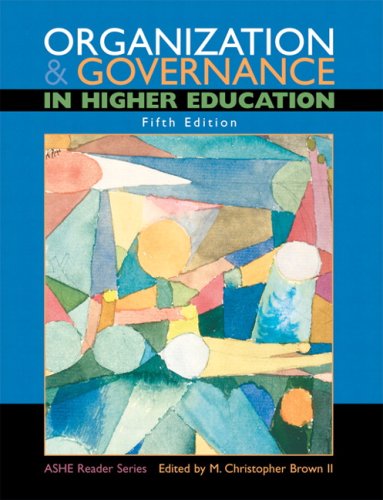 Organization and Governance in Higher Education (5th Edition)