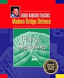 Eddie Kantar Teaches Modern Bridge Defense - Part 3: Signaling (Eddie Kantar Teaches Modern Bridge Defense eBook Edition)