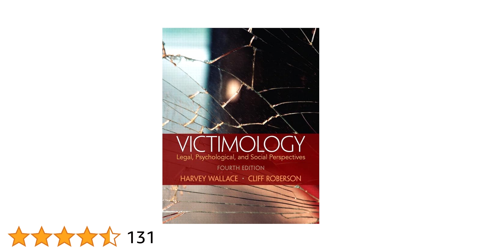 Victimology: Legal, Psychological, and Social Perspectives