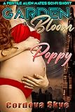 Poppy: A Fertile Alien Mates Sci-Fi Short (Garden in Bloom Book 3)