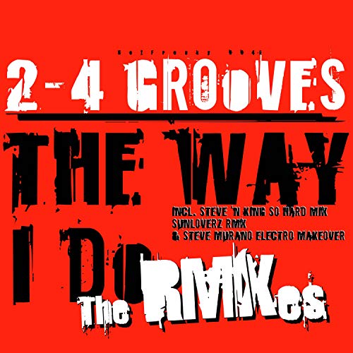 Like the Way I Do (The Remixes) by 24 Grooves on Amazon Music Amazon