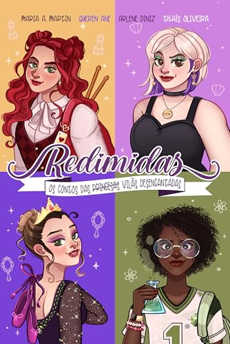 Redimidas: Os contos das (princesas) vilãs desencantadas