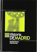 Historia de Madrid (Spanish Edition) 8496470180 Book Cover