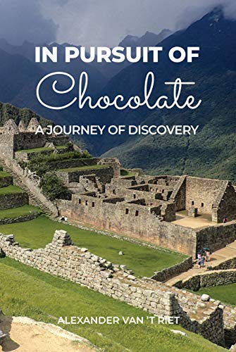 Télécharger In Pursuit of Chocolate: A Journey of Discovery (English Edition) PDF Ebook En Ligne