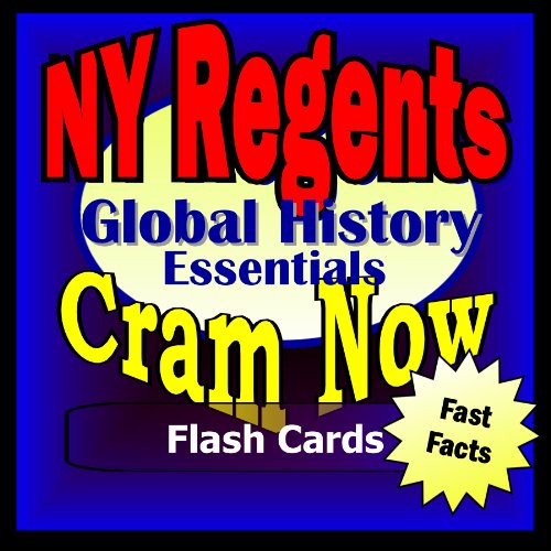 NY Regents Prep Test GLOBAL HISTORY & GEOGRAPHY Flash Cards--CRAM NOW!--Regents Exam Review Book & Study Guide (Cram Now! NY Regents Study Guide)