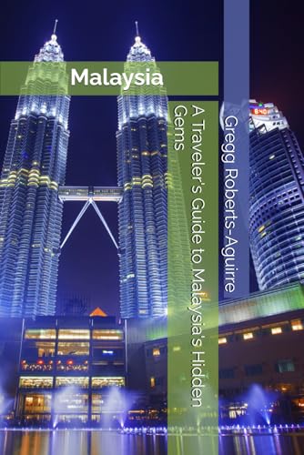 A Traveler's Guide to Malaysia's Hidden Gems: Panache Malaysia (Asia with Panache)