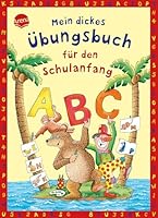 Mein dickes Übungsbuch für den Schulanfang 3401416057 Book Cover