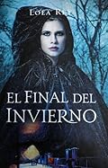 El final del invierno (SIN COLECCION)