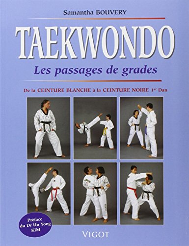Télécharger Taekwondo. Les passages de grades Francais PDF