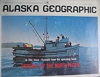 Alaska Geographic, Vol. 1, No. 4, 1974, Fisheries of the North Pacific B000V8KRAE Book Cover