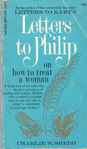 Letters to Philip: On How to Treat a Woman B000JTLG96 Book Cover