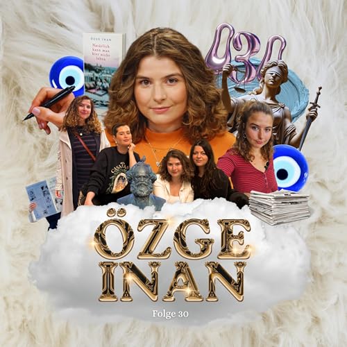 Unseri&ouml;ser Kulturjournalismus | Zu Gast: &Ouml;zge Inan - Ep. 30