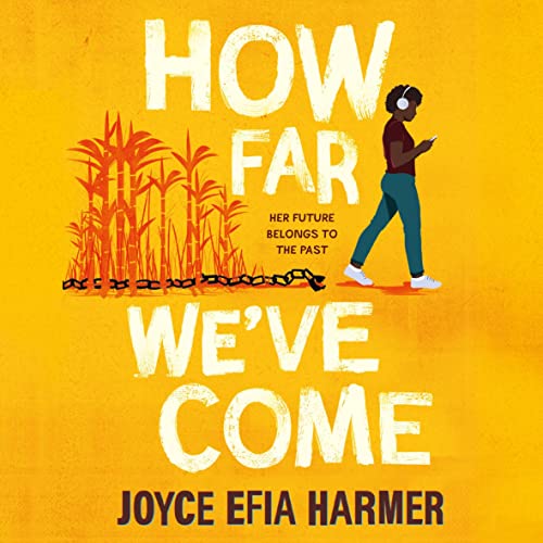 How Far We've Come by Joyce Efia Harmer episode artwork