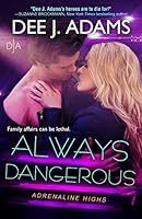Always Dangerous 0989245276 Book Cover
