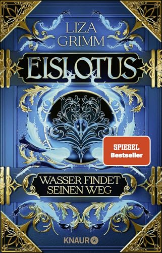Eislotus. Wasser findet seinen Weg: Roman | Band 1 der High Fantasy-Dilogie um politische Intrigen und Elementarmagie (Die Bücher der Macht, Band 1)