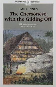 Paperback The Chersonese with the Gilding Off (Oxford in Asia Paperbacks) Book