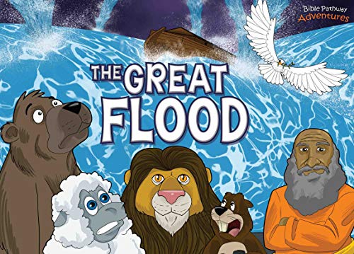 The Great Flood: The story of Noah's Ark (Defenders of the Faith)