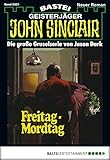  John Sinclair - Folge 0321: Freitag - Mordtag