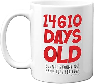 40th Birthday Mug Gift for Men Women Him Her - 14610 Days Old - Funny Adult Forty Fortieth Happy Birthday Present for Brot...