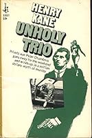 Unholy Trio B000DELYYE Book Cover