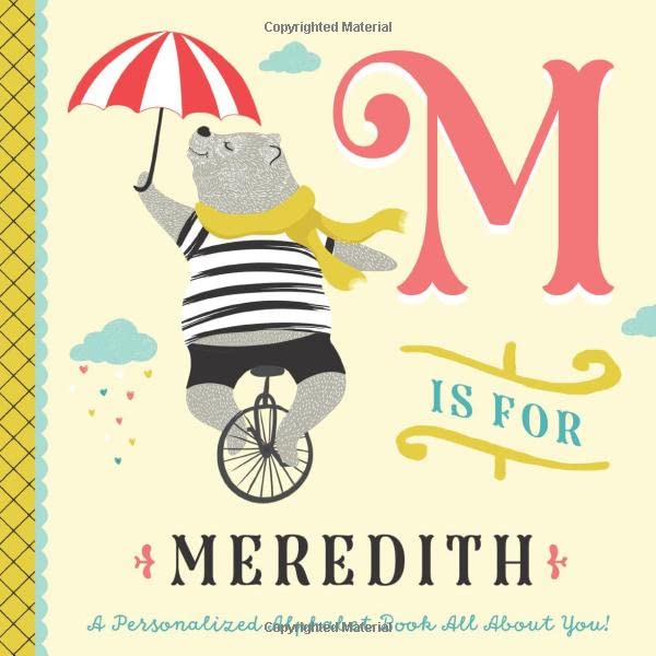 M is for Meredith: A Personalized Alphabet Book All About You! (Personalized Children's Book)