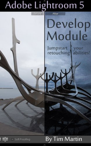 Photographer's Guide to Lightroom 5: Develop Module