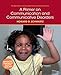 A Primer on Communication and Communicative Disorders (Allyn & Bacon Communication Sciences and Disorders)